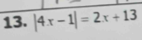 |4x-1|=2x+13