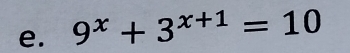 9^x+3^(x+1)=10