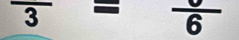 frac 3=frac 6
