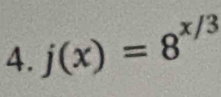 j(x)=8^(x/3)