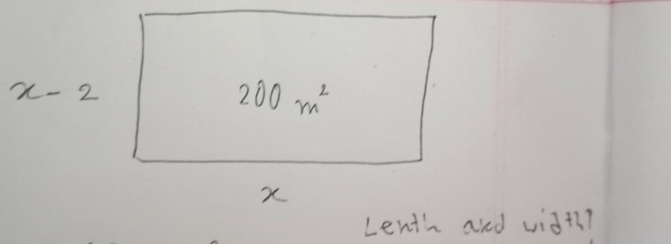 x-2
200m^2
x 
Lenth and vidt?