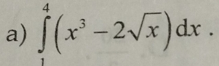 ∈tlimits _1^(4(x^3)-2sqrt(x))dx.