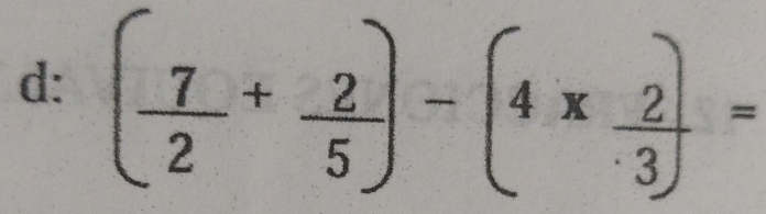 d: ( 7/2 + 2/5 )-(4*  2/3 )=