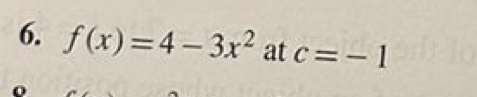 f(x)=4-3x^2 at c=-1