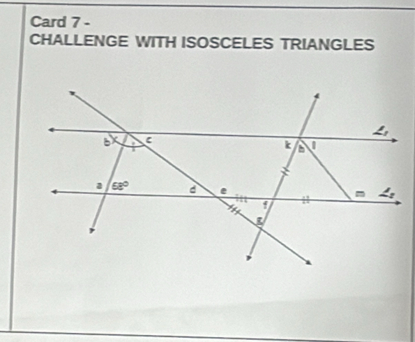 Card 7 -
CHALLENGE WITH ISOSCELES TRIANGLES