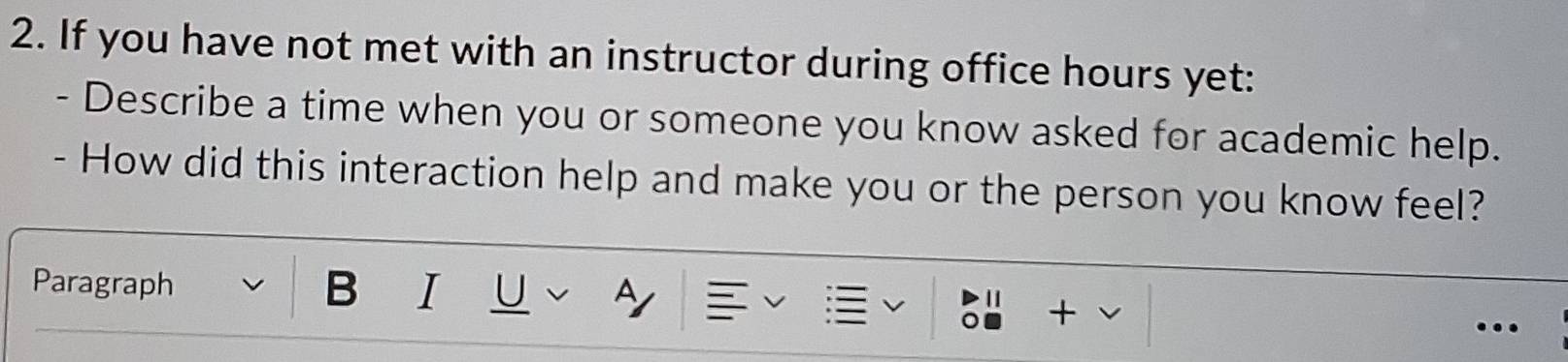 Solved: If you have not met with an instructor during office hours yet ...