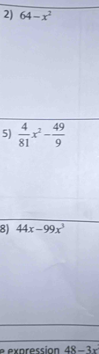 64-x^2
5) 
8) 
p  e ssion 48-3x