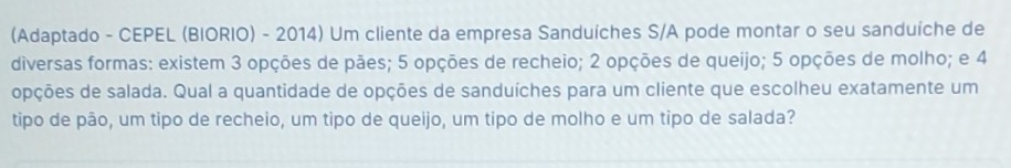 Resolvido:(Adaptado - CEPEL (BIORIO) - 2014) Um cliente da empresa ...