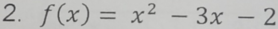 f(x)=x^2-3x-2