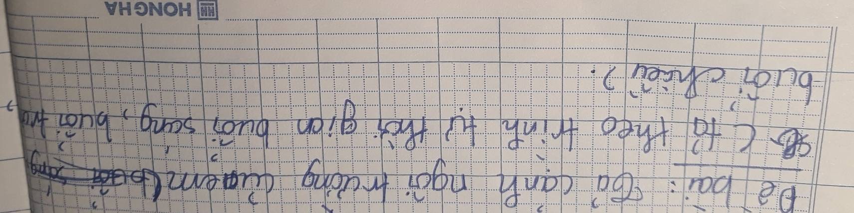 De bài: óā cann ngái truóng qupem 
(fò theo finh tì thài gin buái sāng, buái t 
buóichiei).