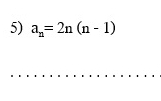 a_n=2n(n-1)