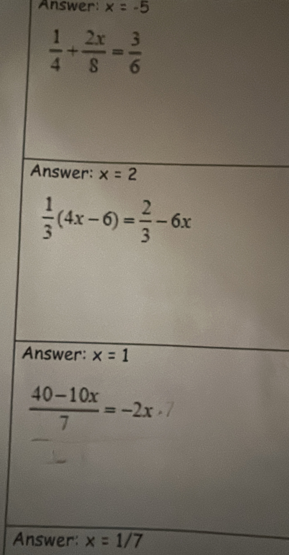 Answer: x=-5
A
Answer: x=1/7