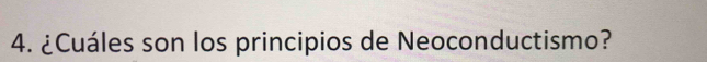 ¿Cuáles son los principios de Neoconductismo?