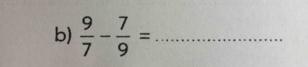  9/7 - 7/9 = _