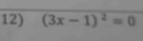 (3x-1)^2=0