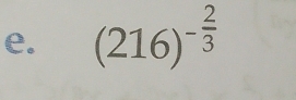 (216)^- 2/3 