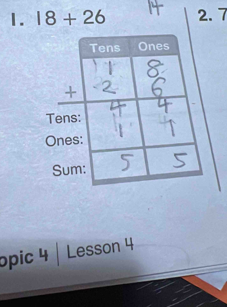 18+26 2. 7
opic 4 Lesson 4