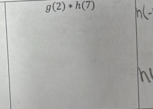 g(2)*h(7)