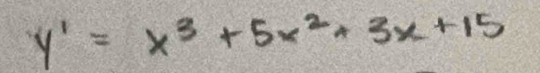 y'=x^3+5x^2+3x+15