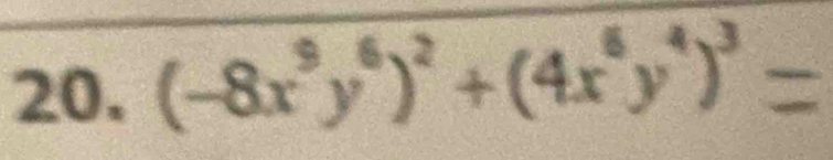 (-8x^9y^6)^2+(4x^6y^4)^3=