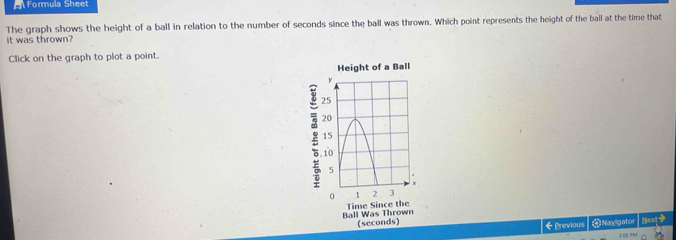 Solved: Formula Sheet The graph shows the height of a ball in relation ...