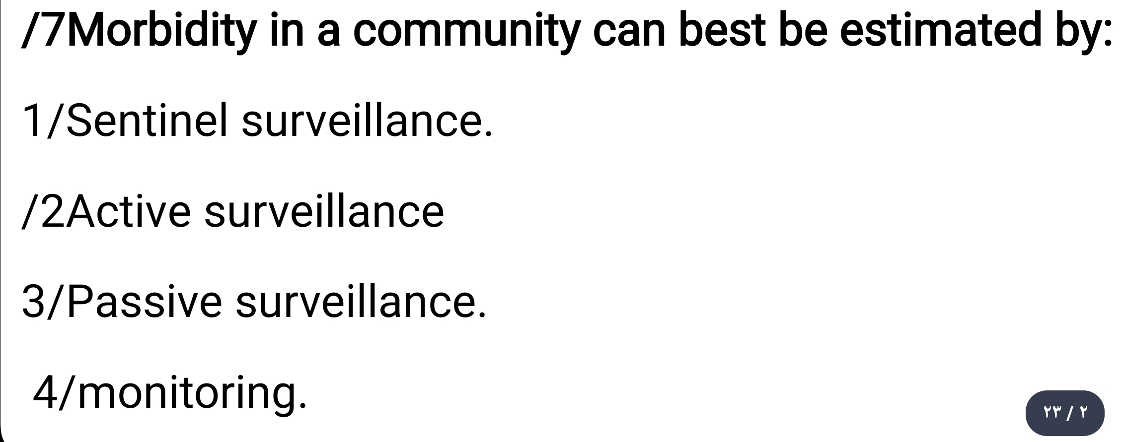 Solved: 7Morbidity in a community can best be estimated by: 1/Sentinel ...