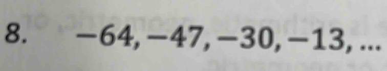 −64, −47, −30, −13, ...