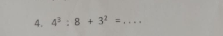 4^3:8+3^2= _