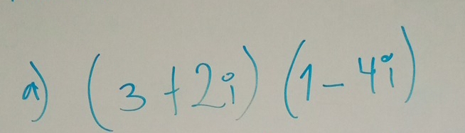 a (3+2i)(1-4i)