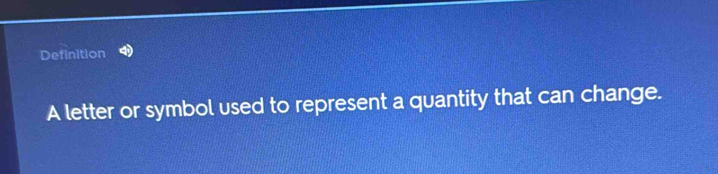 Solved: Definition A letter or symbol used to represent a quantity that ...