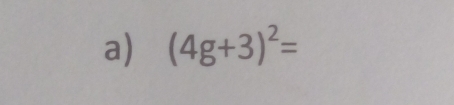 (4g+3)^2=