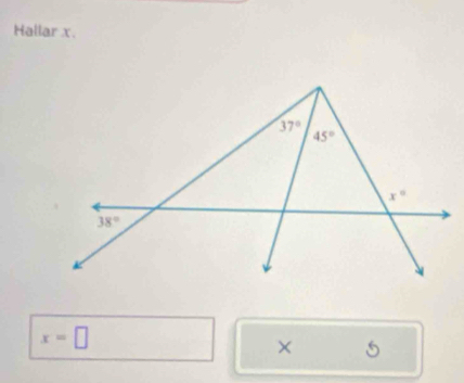 Hallar x.
x=□
× 6