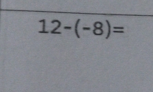 12-(-8)=