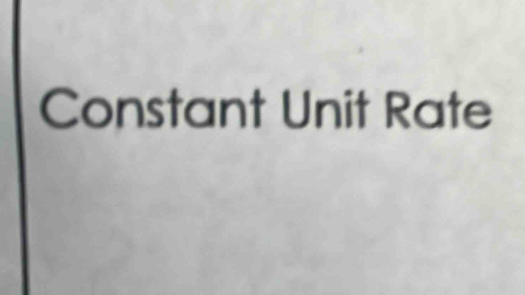 Constant Unit Rate