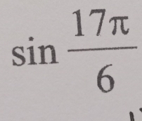 sin  17π /6 