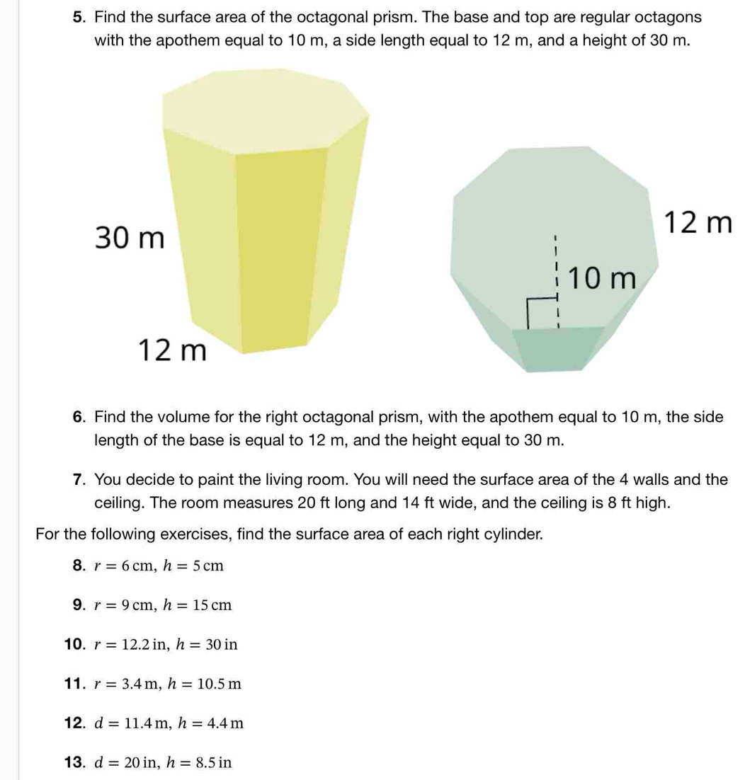 Solved: Find the surface area of the octagonal prism. The base and top ...