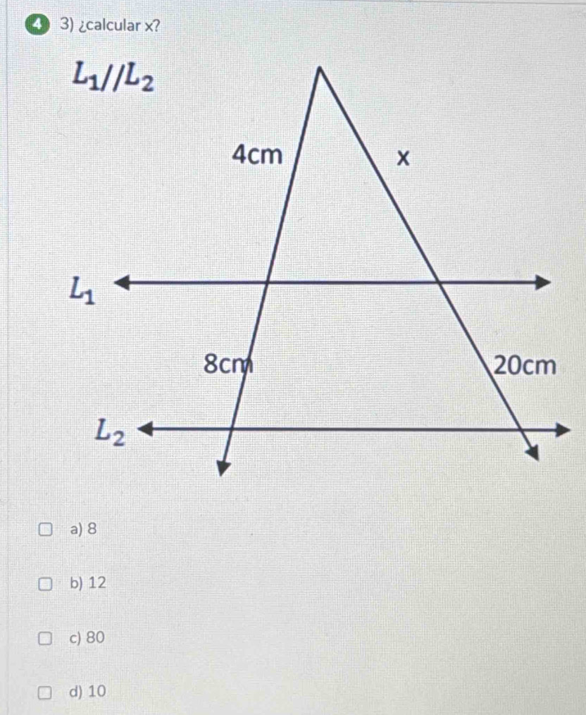 ¿calcular x?
a) 8
b) 12
c) 80
d) 10