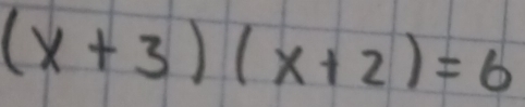 (x+3)(x+2)=6