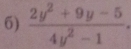  (2y^2+9y-5)/4y^2-1 .