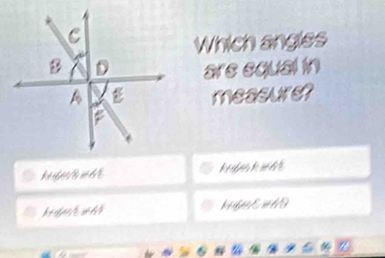 Which angles 
are equal in 
measure?