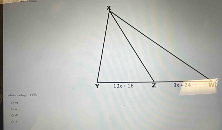 What is the length of YW?
96
6
48
3