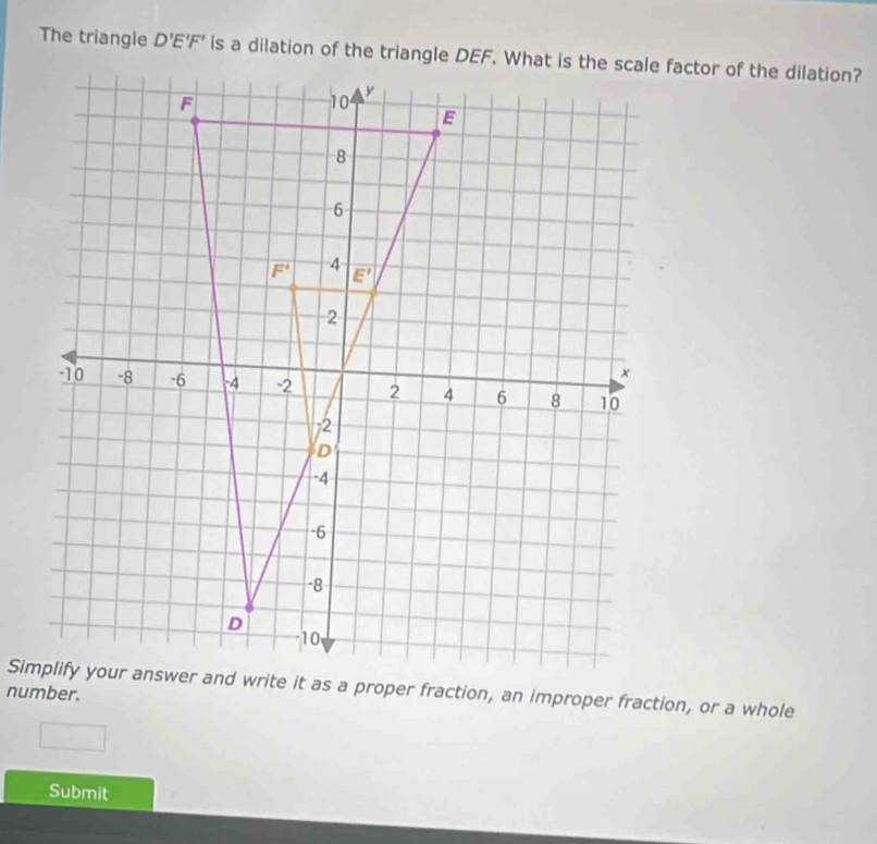 The triangle D'E'F'
Submit