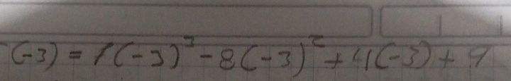 (-3)=f(-3)^3-8(-3)^2+4(-3)+4