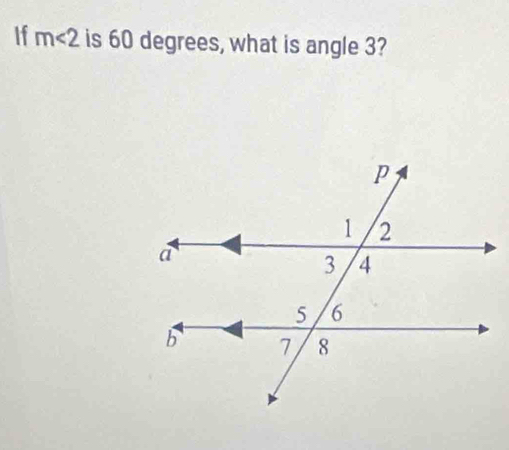 If m<2</tex> is 60 degrees, what is angle 3?