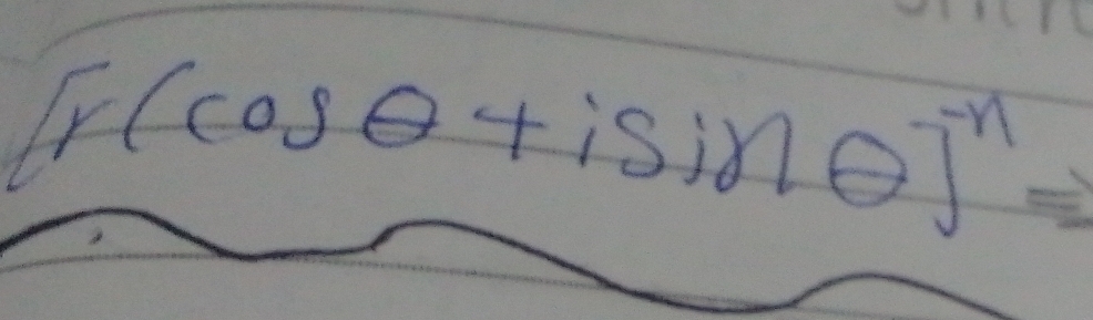 [r(cos θ +isin θ ]^-n=