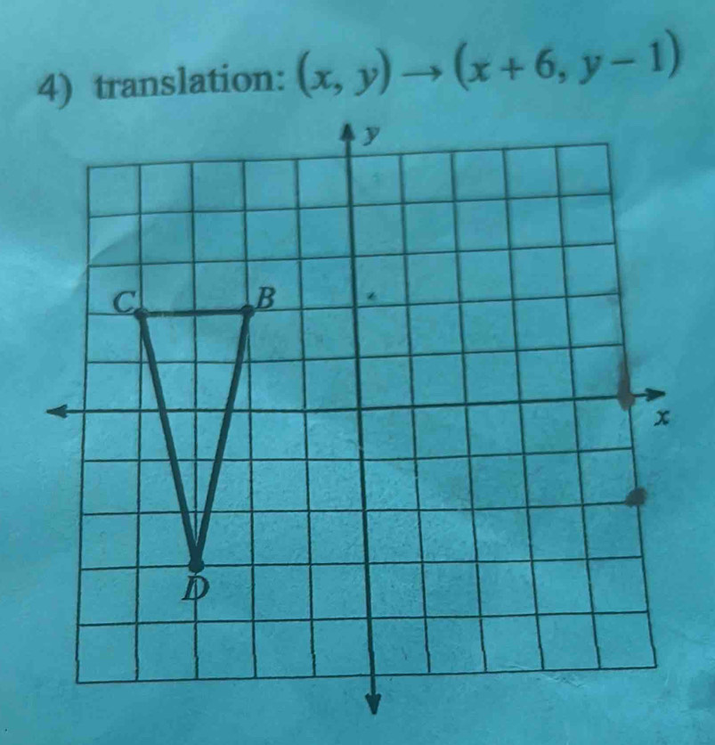 translation: (x,y)to (x+6,y-1)