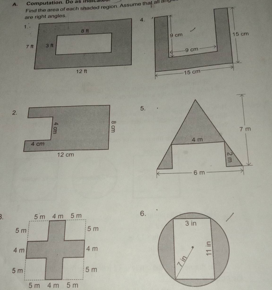 Computation. Do as indicale 
Find the area of each shaded region. Assume that all any 
5. 
3. 
6.