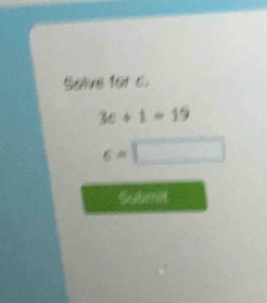 Selve for c.
36+1=19
6=□
Submit