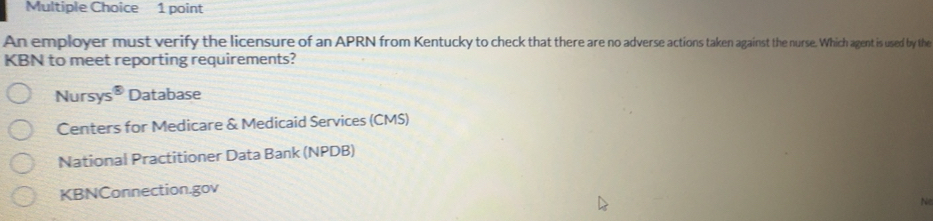 Solved: An employer must verify the licensure of an APRN from Kentucky ...