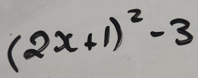 (2x+1)^2-3